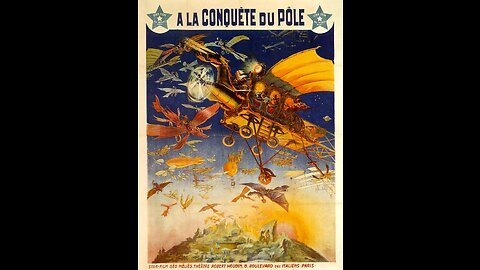 The Conquest Of The Pole (1912 Film) -- Directed By Georges Méliès -- Full Movie