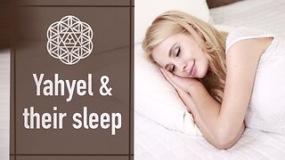Shayla Yahyel Channeling - How do they sleep