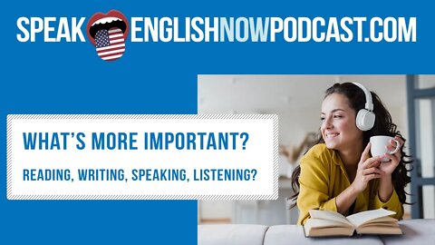 #135 Reading or Listening in English? (rep)