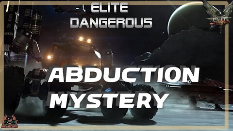 Elite Dangerous Crew abduction Mystery