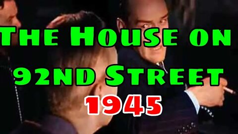 The House on 92nd Street (1945) [colourised]