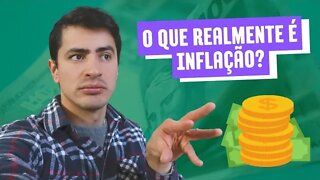 O que realmente é inflação?