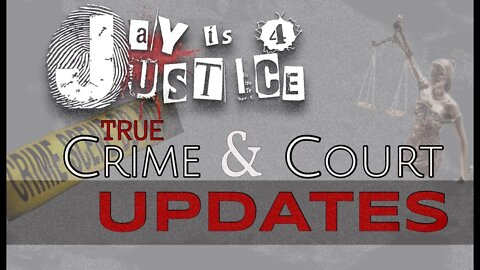 Live: True Crime & Court Updates 2/9/2022 Jay is 4 Justice #caseupdates