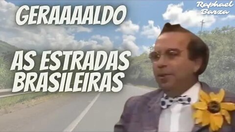 GERALDO - AS ESTRADAS BRASILEIRAS