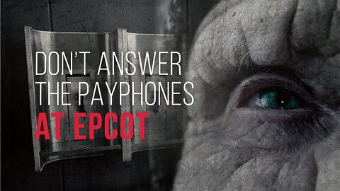 Don't Answer The Payphones At Epcot - Disney creepypasta