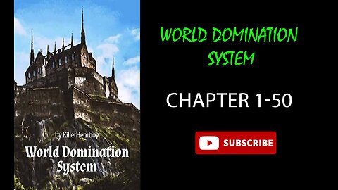 WORLD DOMINATION SYSTEM Audiobook Chapters 1-50