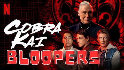 COBRA KAI Season 4 Netflix Bloopers & Gag Reel
