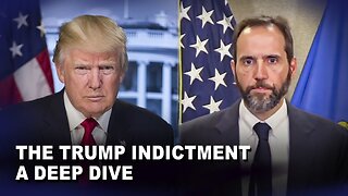 The Trump Indictment - A Deep Dive