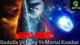 Godzilla Vs Kong Vs Mortal Kombat: Who Wins???