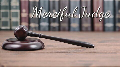 Merciful Judge