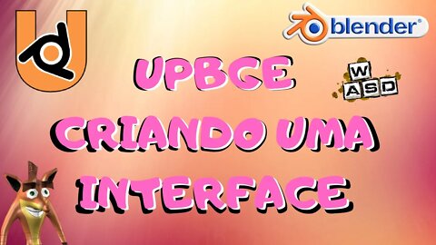 BGE PRA GAMES - COMO FAZER UMA INTERFACE UPBGE