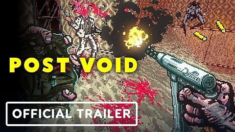 Post Void - Official Release Date Trailer (Warning: Flashing Lights)