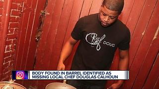 Body found in barrell identified as missing local chel Douglas Calhoun