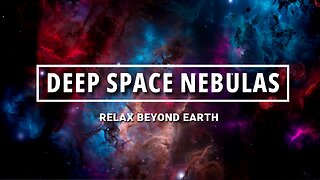 Deep Space Nebula - Relaxing Ambient Music