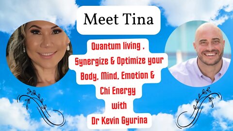 Quantum living , Synergize & Optimize your Body, Mind, Emotion & Chi Energy with Dr Kevin # 99