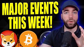 Crypto Holders, Major News Events This Week! (Here's What You Need To Know!)