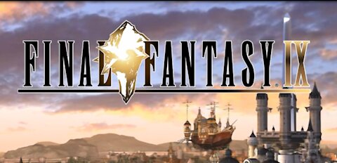 Final Fantasy IX Digital Edition (part 7) 12/9/21