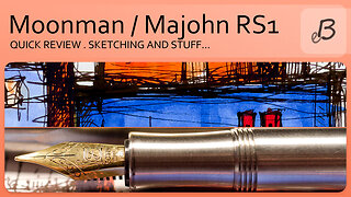 Moonman / Majohn RS1 fountain pen