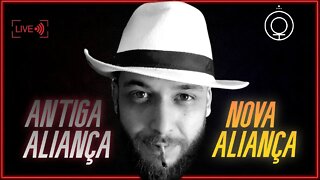 Antiga Aliança Vs Nova Aliança