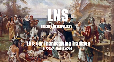 LNS: Our Thanksgiving Tradition 11/24/21 Vol.11 #219