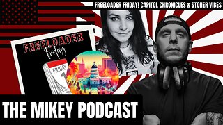 Freeloader Friday: Capitol Chronicles & Stoner Vibes