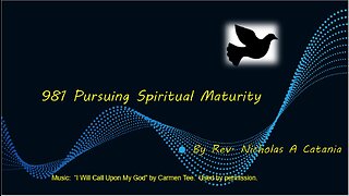 981 Pursuing Spiritual Maturity