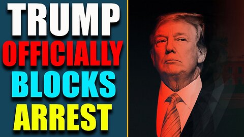 TRUMP OFFICIALLY BLOCKS ARREST AND TRUMP IS ADDRESSING TO THE NATION TODAY UPDATE