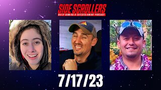 Side Scrollers Podcast: Season 2 | Monday July 17th, 2023