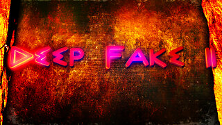 Deep Fake II