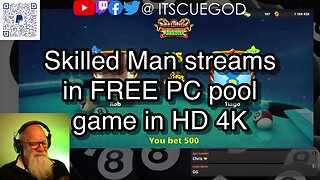 Skilled Man streams in FREE PC pool game in HD 4K 🎱🎱🎱 8 Ball Pool 🎱🎱🎱