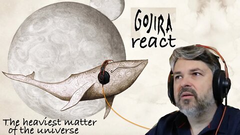 Gojira REACT | The Heaviest Matter of the Universe