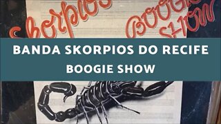 Banda Skorpius do Recife - Boogie Show