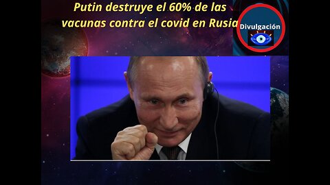 Putin destruye el 60% de las vacunas contra el covid en Rusia