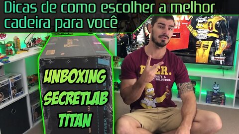 Como escolher a melhor Cadeira Gamer - Unboxing SecretLab Titan