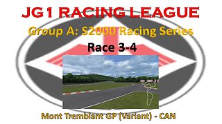 Race 3-4 - JG1 Racing League - Group A - S2000 Racing Series - Mont Tremblant GP - Quebec - CAN