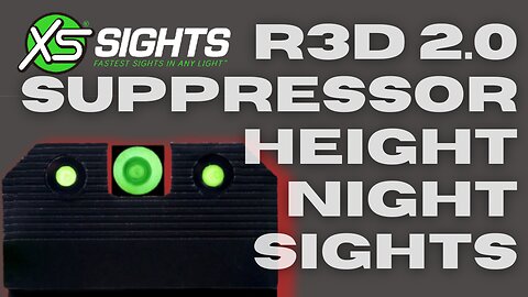 XS Sights R3D 2.0 Suppressor Height Night Sights