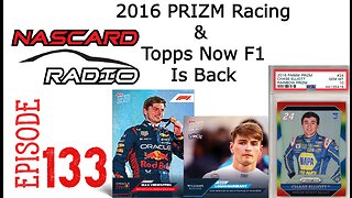 2016 PRIZM Racing Review, Topps Now F1 Is Back Plus Last Weeks Race Winner and Cards - Episode 133