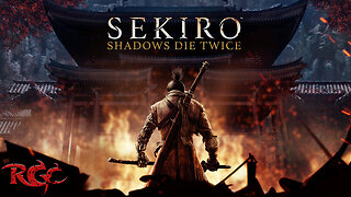Sekiro: Shadows Die Twice... Again