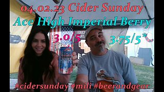 04.02.23 Cider Sunday: Ace High Imperial Berry Hard Cider 3.0/3.75/5*
