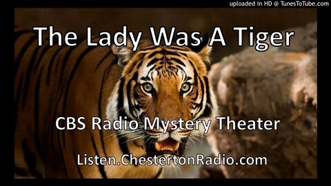 The Lady Was A Tiger - CBS Radio Mystery Theater