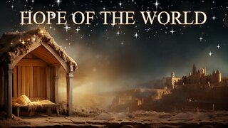The Hope of the World