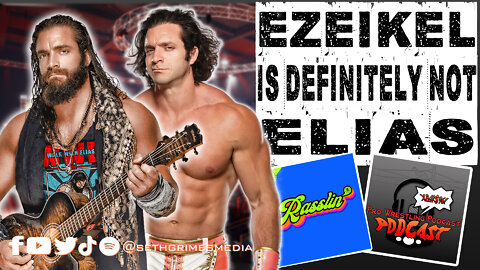 Ezekiel is Definitely NOT Elias | Clip from the Pro Wrestling Podcast Podcast | #wwe #elias #ezekiel