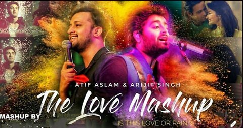The Love Mashup | Arijit Singh x Atif Aslam | asubilla