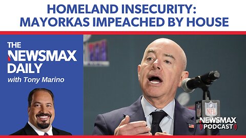 Homeland Insecurity: Mayorkas Impeached | The NEWSMAX Daily (02/14/2024)