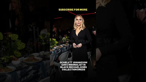 Scarlett Johansson Goes Minimalist in Black Michael Kors Collection Dress