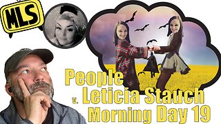 People v. Letecia Stauch: Day 19 (Live Stream) (Morning)