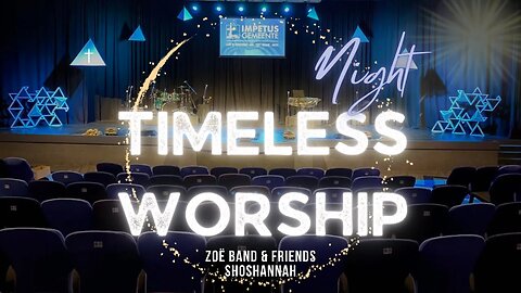 Timeless Worship @ Impetus Church