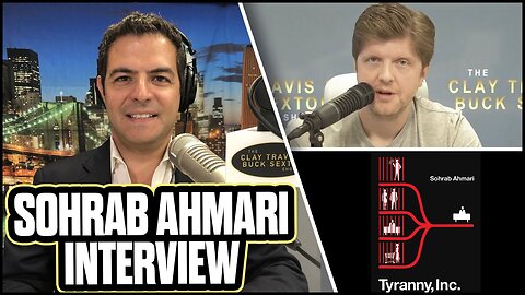 Sohrab Ahmari on How We Fight Tyranny, Inc. | The Clay Travis & Buck Sexton Show