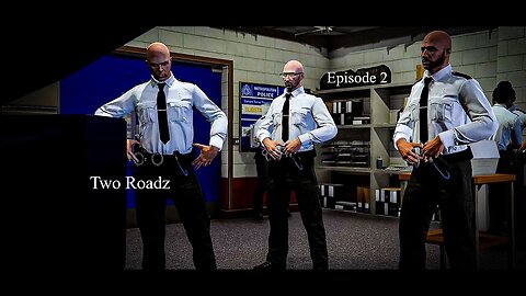 Two Roadz - Series 1 - Episode 2 #LawEnforcement
