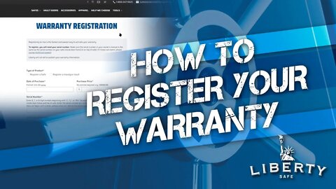 How To Register Your Liberty Safe Warranty